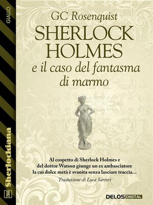 cover image of Sherlock Holmes e il caso del fantasma di marmo